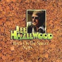 Lee Hazlewood - Back On The Street Again